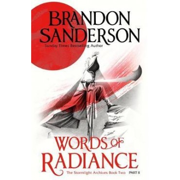Words of Radiance Part Two : The Stormlight Archive Book Two      {USED}